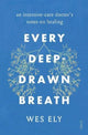 Book cover of: Every Deep-Drawn Breath. By: E. Wesley Ely