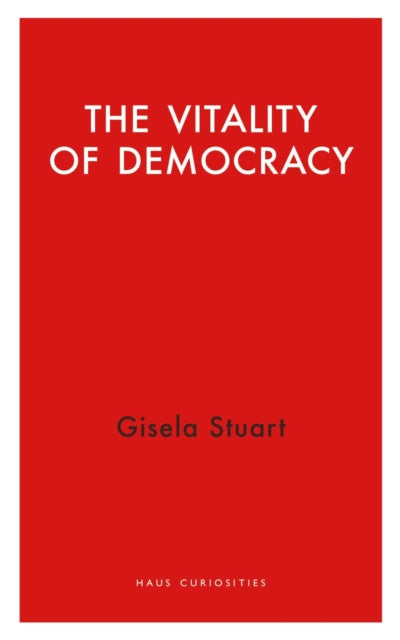 Book cover of: Vitality of Democracy. By: Gisela Stuart