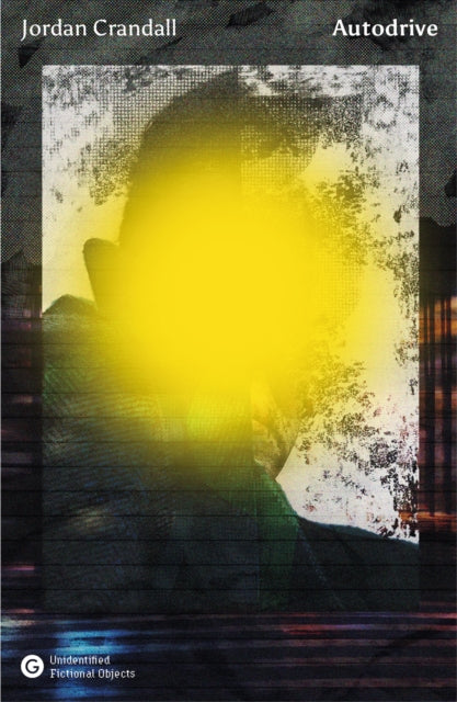 Book cover of: Autodrive. By: Jordan Crandall