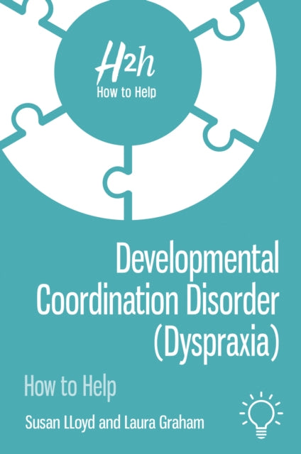 Book cover of: Developmental Coordination Disorder (Dyspraxia). By: Laura Graham