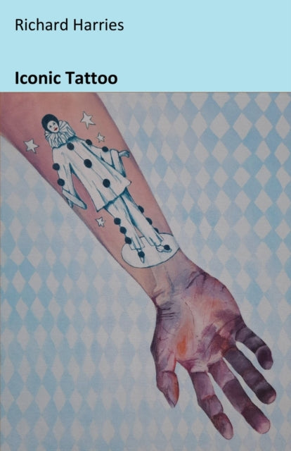 Book cover of: Iconic Tattoo. By: Richard Harries