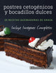 Book cover of: postres cetogenicos y bocadillos dulces. By: Elizabeth Jane
