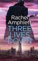 Book cover of: Three Lives Down