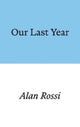 Book cover of: Our Last Year