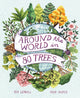 Book cover of: Around the World in 80 Trees. By: Ben Lerwill