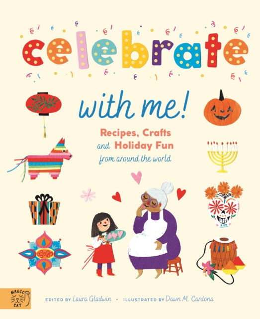 Book cover of: Celebrate With Me!. By: Laura Gladwin