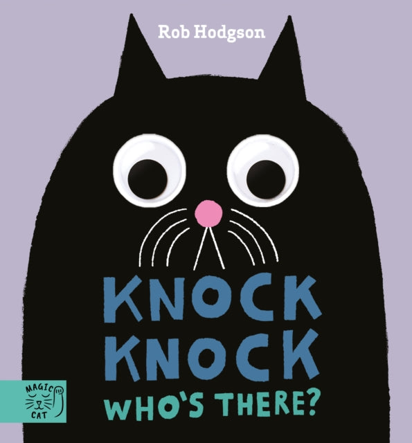 Book cover of: Knock Knock…Who's There?. By: Rob Hodgson