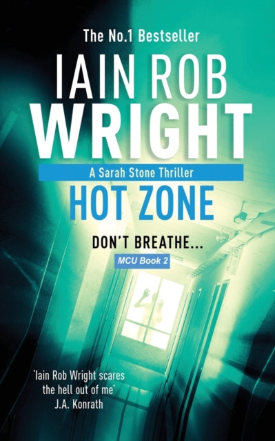 Book cover of: Hot Zone - Major Crimes Unit Book 2. By: Iain Rob Wright