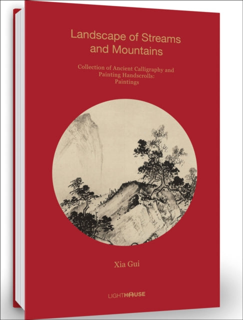 Book cover of: Xia Gui: Landscape of Streams and Mountains. By: Cheryl Wong