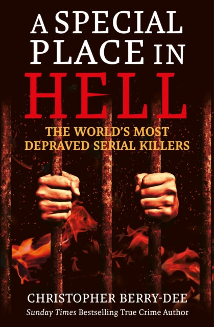 Book cover of: A Special Place in Hell. By: Christopher Berry-Dee