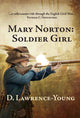 Book cover of: Mary Norton: Soldier Girl
