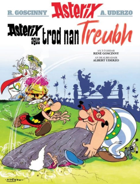 Book cover of: Asterix Agus Trod Nan Treubh (Asterix Sa Gaidhlig / Asterix in Gaelic). By: René Goscinny