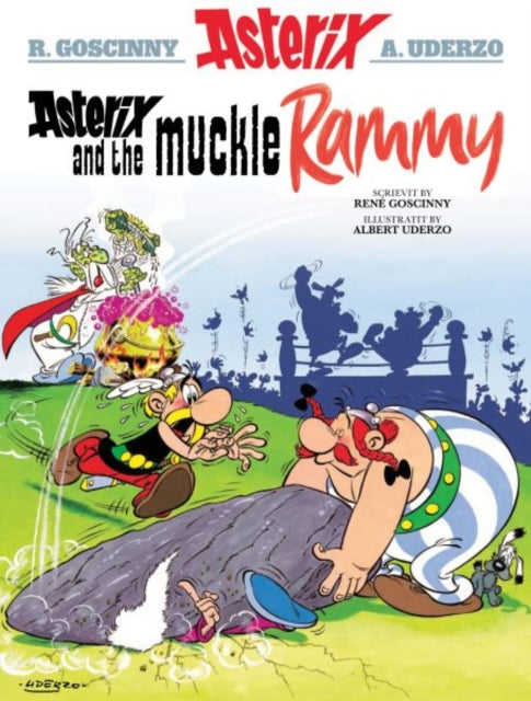 Book cover of: Asterix and the Muckle Rammy. By: René Goscinny