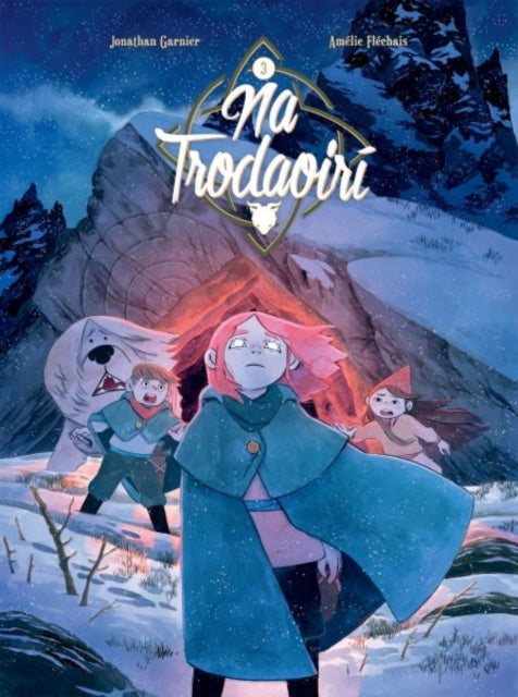 Book cover of: Na Trodaoiri: Ar Aistear. By: Jonathan Garnier
