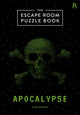 Escape Room Puzzle Book - Apocalypse, 50 escape room style puzzles to solve! 9781913602444 Dan Moore