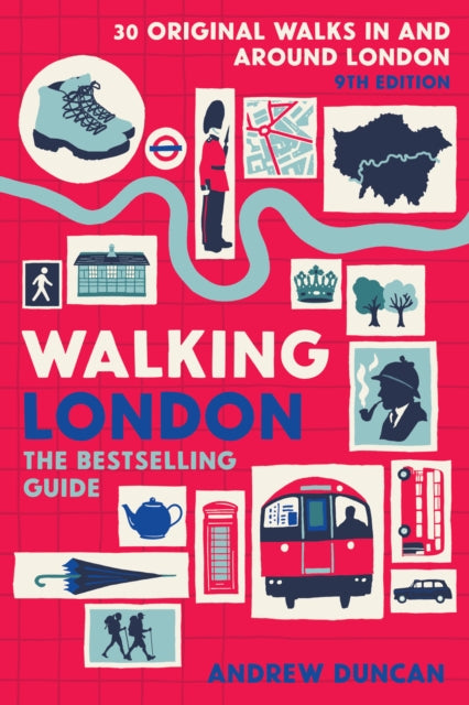Walking London, Thirty Original Walks In and Around London 9781913618254 Andrew Duncan