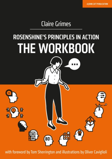 Rosenshine's Principles in Action - The Workbook 9781913622121 Claire Grimes