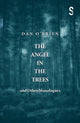 Book cover of: Angel in the Trees and Other Monologues. By: Dan O'Brien