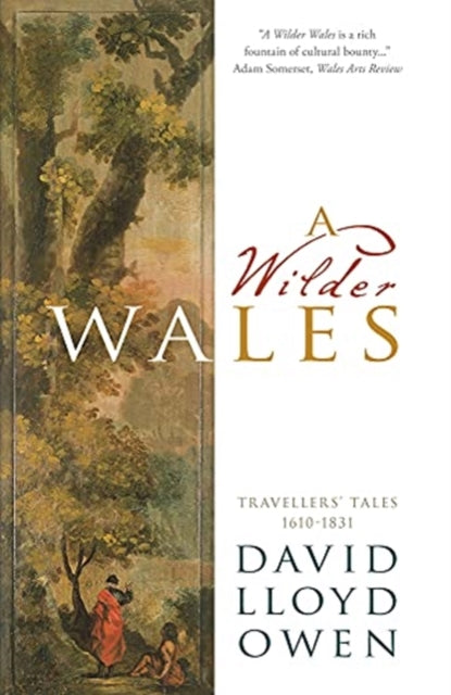 Book cover of: Wilder Wales. By: David Lloyd Owen