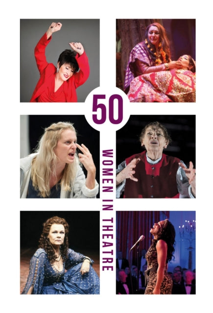 Book cover of: 50 Women in Theatre. By: Susan Croft