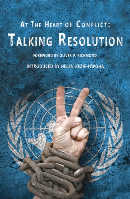 Book cover of: At the Heart of Conflict - Talking Resolution