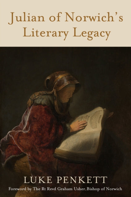 Book cover of: Julian of Norwich's Literary Legacy. By: Luke Penkett