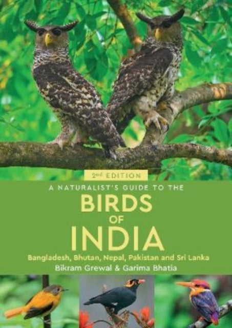 Book cover of: Naturalist's Guide to the Birds of India. By: Bikram Grewal