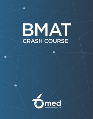 6med BMAT Crash Course