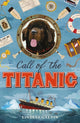 Call of the Titanic 9781913696696 Lindsay Galvin