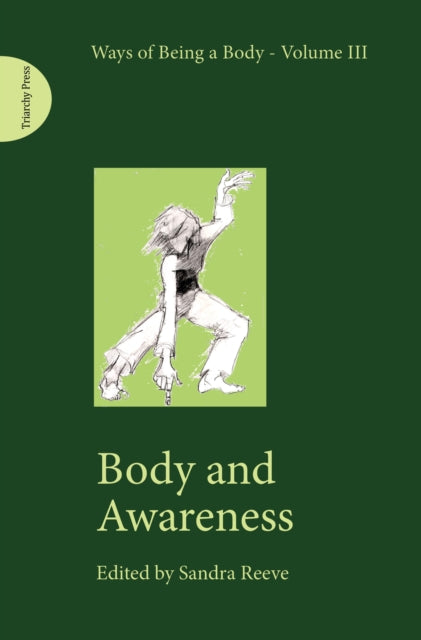 Book cover of: Body and Awareness. By: Sandra Reeve