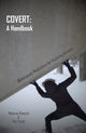 Book cover of: Covert: A Handbook. By: Phil Smith
