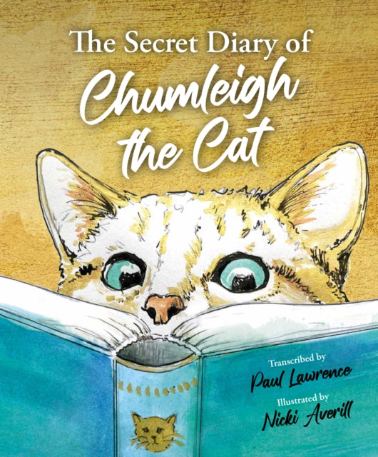 Book cover of: Secret Diary of Chumleigh the Cat. By: Paul Lawrence