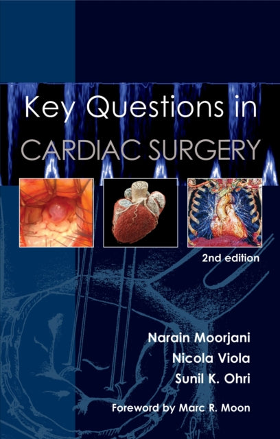 Book cover of: Key Questions in Cardiac Surgery. By: Narain Moorjani