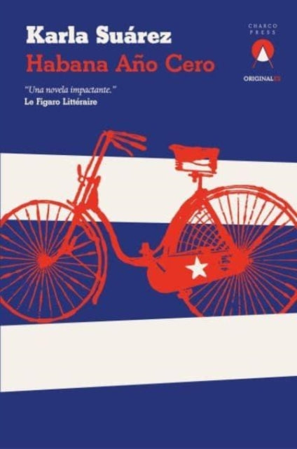 Book cover of: Habana ano cero. By: Karla Suarez