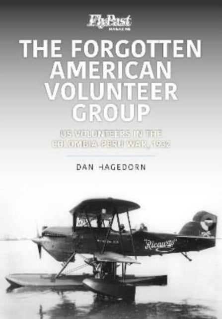 Book cover of: Forgotten American Volunteer Group. By: Dan Hagedorn