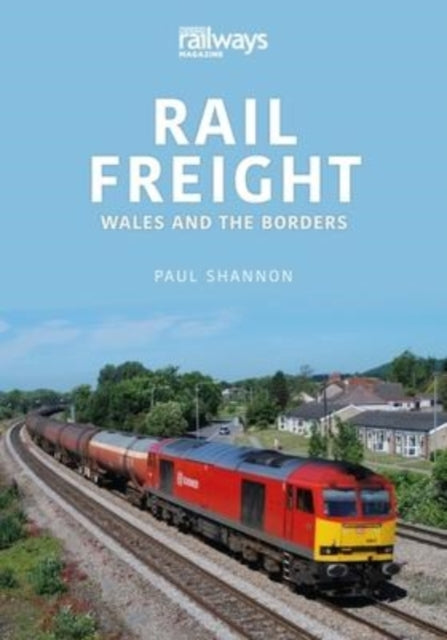 Book cover of: Rail Freight. By: Paul Shannon
