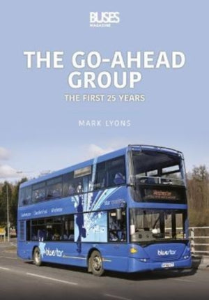 Go-Ahead Group: The First 25 Years