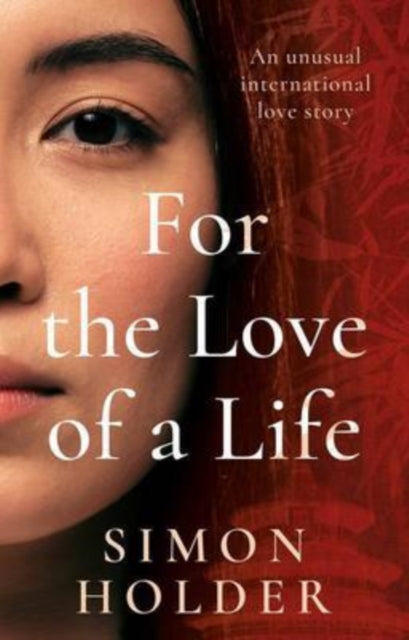 Book cover of: For the Love of a Life. By: Simon Holder