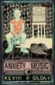 Book cover of: Anxiety Music. By: Gilday