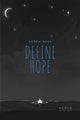 Book cover of: Define Hope. By: Evrah Rose