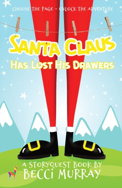 Book cover of: Santa Claus Has Lost His Drawers. By: Becci Murray
