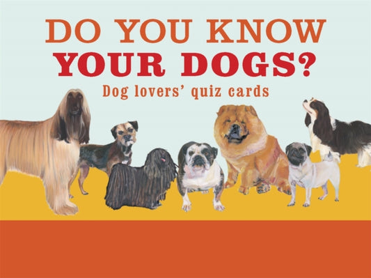 Do You Know Your Dogs?, Dog lovers' quiz cards 9781913947071 Magma Publishing