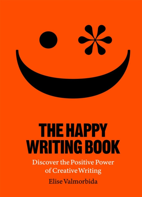 Book cover of: Happy Writing Book. By: Elise Valmorbida