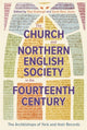 Book cover of: Church and Northern English Society in the Fourteenth Century. By: Paul Dryburgh