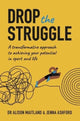 Book cover of: Drop The Struggle. By: Alison Maitland