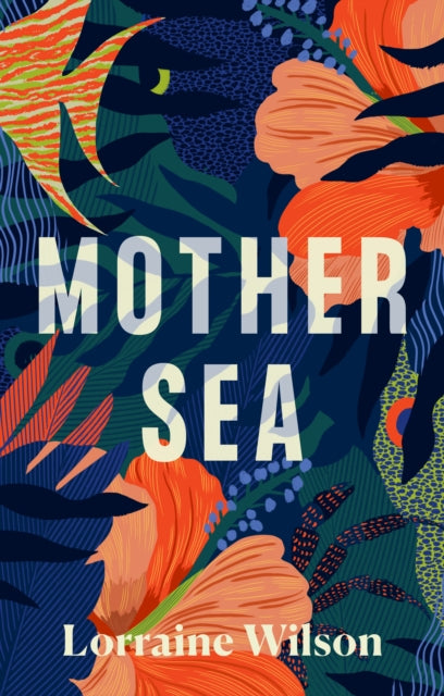 Book cover of: Mother Sea. By: Lorraine Wilson