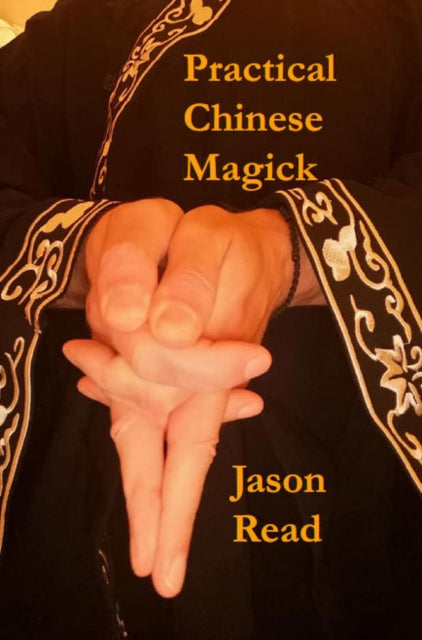Book cover of: Practical Chinese Magic. By: Jason Read