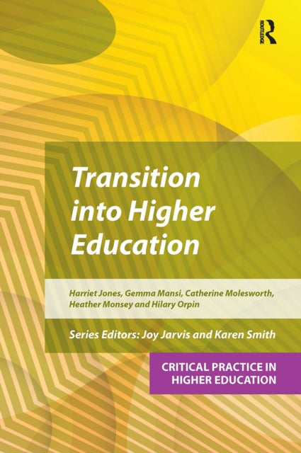 Book cover of: Transition into Higher Education. By: Harriet Jones