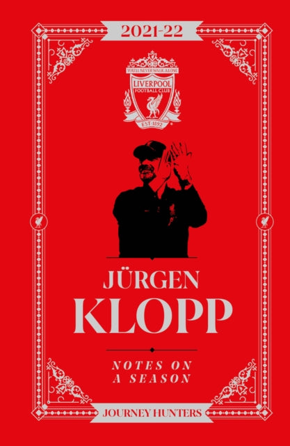 Book cover of: Jurgen Klopp Notes On A Season 2021/2022