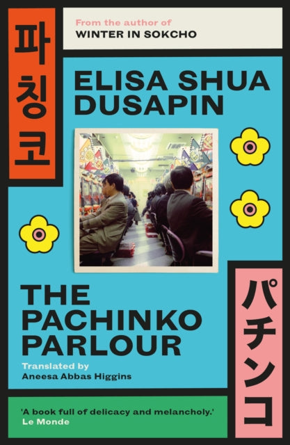 Pachinko Parlour 9781914198168 Élisa Shua Dusapin
